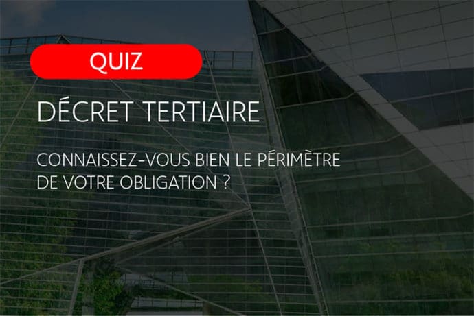 Quiz décret tertiaire